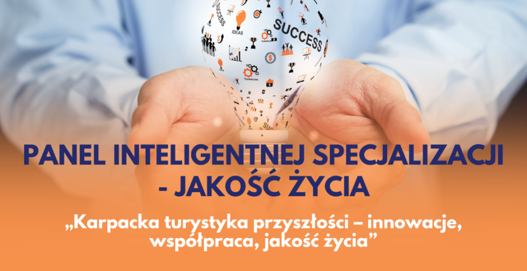 Panel Inteligentnej Specjalizacji – Jakość życia