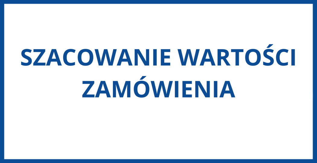 Szacowanie wartości zamówienia na realizację usług cateringowych