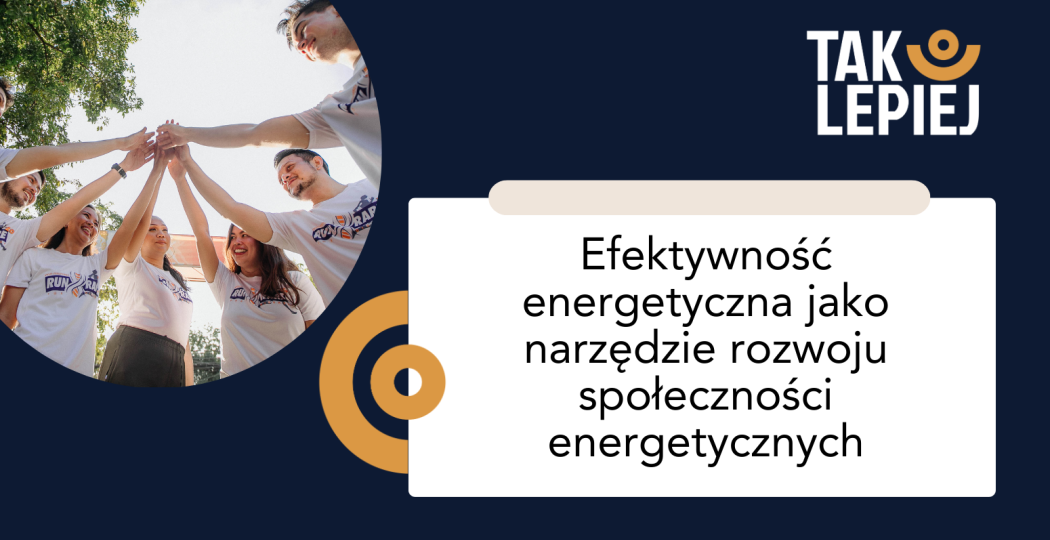 Efektywność energetyczna jako narzędzie rozwoju społeczności energetycznych
