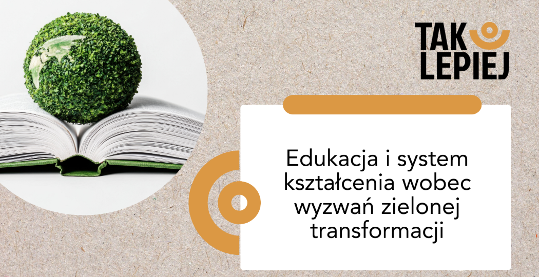 Edukacja i system kształcenia wobec wyzwań zielonej transformacji