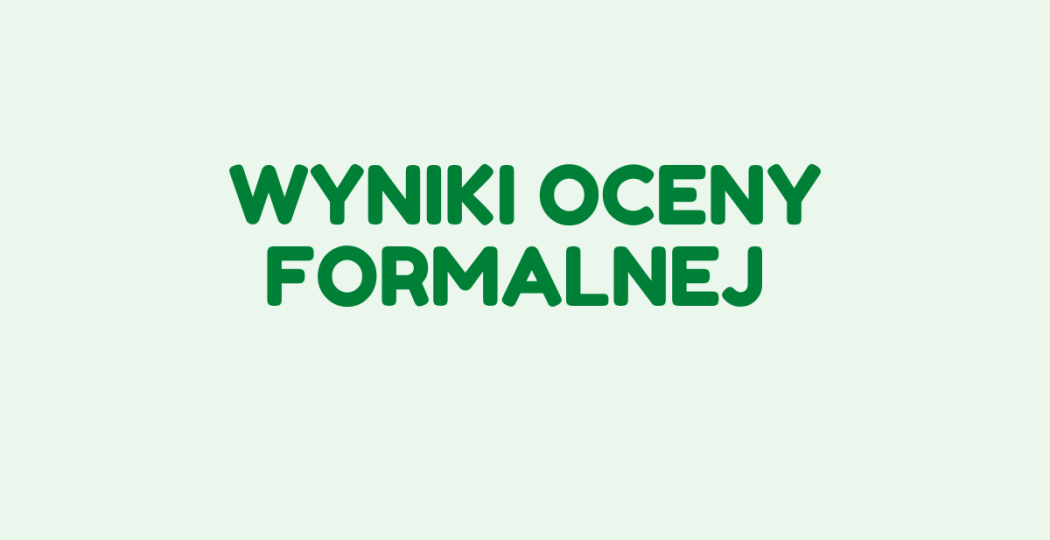 Wyniki oceny formalnej - edycja 2026